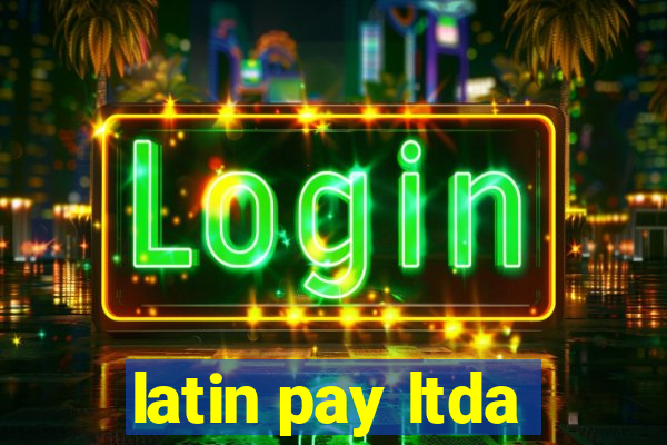 latin pay ltda